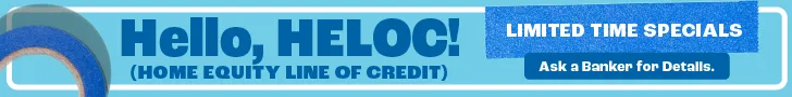 Hello HELOC! (Home Equity Line of Credit) Limited Time Specials!
